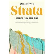 Strata Stories from Deep Time by Poppick, Laura, 9781324021605
