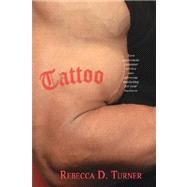Tattoo by TURNER REBECCA  D, 9781412201605
