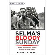 Selma's Bloody Sunday by Pratt, Robert A., 9781421421605