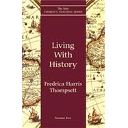 Living With History by Thompsett, Fredrica Harris, 9781561011605