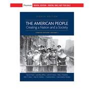 The American People: Creating a Nation and a Society: Concise Edition, Volume 2 [RENTAL EDITION] by Nash, Gary B., 9780135571606