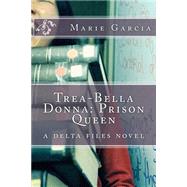 Trea-bella Donna by Garcia, Marie, 9781502901606