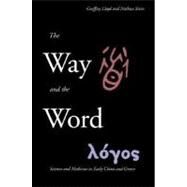The Way and The Word; Science and Medicine in Early China and Greece by Geoffrey Lloyd and Nathan Sivin, 9780300101607