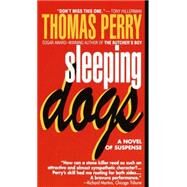 Sleeping Dogs by PERRY, THOMAS, 9780804111607