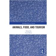 Animals, Food and Tourism by Kline; Carol, 9781138291607