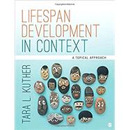 Lifespan Development in Context by Kuther, Tara L., 9781544331607