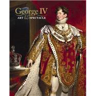 George IV by Heard, Kate; Jones, Kathryn, 9781909741607