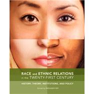 Race and Ethnic Relations in the Twenty-First Century by Ray, Rashawn, 9781935551607