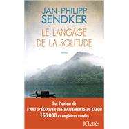 Le langage de la solitude by Jan-Philipp Sendker, 9782709661607