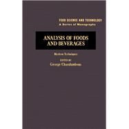 Analysis of Foods and Beverages : Modern Techniques by Charalambous, George, 9780121691608