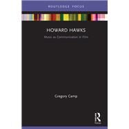 Howard Hawks by Camp, Gregory, 9780367211608