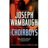 The Choirboys A Novel by WAMBAUGH, JOSEPH, 9780385341608