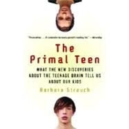 The Primal Teen by STRAUCH, BARBARA, 9780385721608