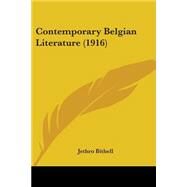 Contemporary Belgian Literature by Bithell, Jethro, 9780548861608