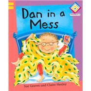 Dan in a Mess by Graves, Sue; Henley, Claire, 9780749691608