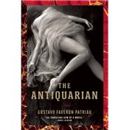 The Antiquarian by Favern Patriau, Gustavo; Mulligan, Joseph, 9780802121608