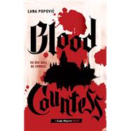 Blood Countess (Lady Slayers) by Popovic, Lana, 9781419751608