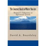 The Journey Back to Where You Are by Beardsley, David A., 9781500691608
