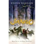 Jango by Nicholson, William, 9780152061609
