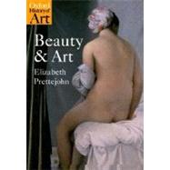 Beauty and Art 1750-2000 by Prettejohn, Elizabeth, 9780192801609