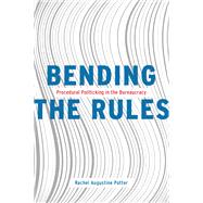 Bending the Rules by Potter, Rachel Augustine, 9780226621609