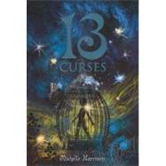 13 Curses by Harrison, Michelle, 9780606261609