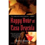 Happy Hour at Casa Dracula by Marta Acosta, 9781416531609