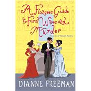 A Fiance's Guide to First Wives and Murder by Freeman, Dianne, 9781496731609