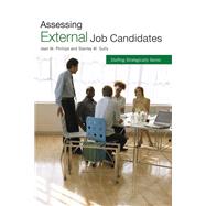 Assessing External Job Candidates by Phillips, Jean M.; Gully, Stanley M., 9781586441609