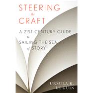 Steering the Craft by Le Guin, Ursula K., 9780544611610
