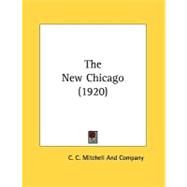 The New Chicago by C C Mitchell & Co, 9780548811610