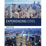 Experiencing Cities by Hutter, Mark, 9781138851610