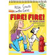 Fire! Fire!: A Branches Book (Hilde Cracks the Case #3) by Lysiak, Hilde; Lysiak, Matthew; Lew-Vriethoff, Joanne, 9781338141610