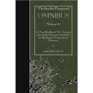 Sir Percy Hits Back / the Triumph of the Scarlet Pimpernel / a Child of the Revolution / Pimpernel and Rosemary by Orczy, Emmuska Orczy, Baroness; Natelson, D. J., 9781500881610