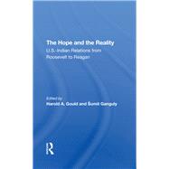 The Hope And The Reality by Harold A Gould; Sumit Ganguly, 9780429311611