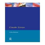 Claude Simon by Britton; Celia, 9780582081611