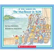 If You Sailed On The Mayflower by Mcgovern, Ann; DiVito, Anna, 9780590451611