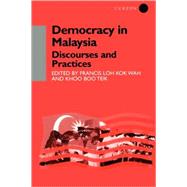 Democracy in Malaysia: Discourses and Practices by Khoo,Khoo Boo Teik, 9780700711611