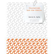Journalism and the Public by Ryfe, David M., 9780745671611