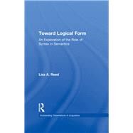 Toward Logical Form by Lisa A. Reed, 9781315051611
