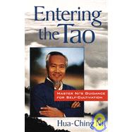 Entering the Tao Master Ni's Teachings on Self-Cultivation by NI, HUA-CHING, 9781570621611