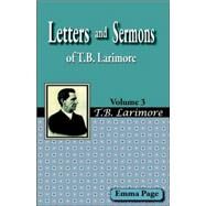 Letters and Sermons of T. B. Larimore by Page, Emma, 9781584271611