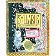 Syllabus Notes from an Accidental Professor by Barry, Lynda, 9781770461611