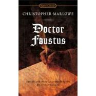 Doctor Faustus by Marlowe, Christopher (Author); Barnet, Sylvan (Editor); Barnet, Sylvan (Introduction by), 9780451531612