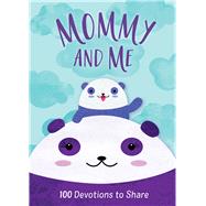 Mommy and Me 100 Devotions to Share by Jones, Alyssa, 9781087731612