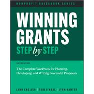 Winning Grants Step by Step: The Complete Workbook for Planning, Developing, and Writing SuccessfulProposals by O'Neal-McElrath, 9781394321612