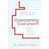 Overcoming Overwhelm by Brody, Samantha, 9781683641612