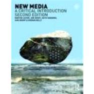 New Media: A Critical Introduction by Lister; Martin, 9780415431613