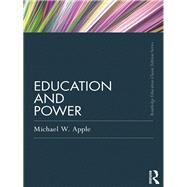 Education and Power by Apple; Michael W., 9781138131613