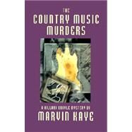 The Country Music Murders by Kaye, Marvin, 9781587151613